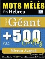 bokomslag Mots Mêlés En Hebreu Format Géant: 500 Grilles Niveau Avancé - Vol.1 - Delta Classics - Édition Géante - 10.000 Mots À Débusquer, Le Défi Ultime !