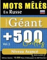 bokomslag Mots Mêlés En Russe Format Géant: 500 Grilles Niveau Avancé - Vol.1 - Delta Classics - Édition Géante - 10.000 Mots À Débusquer, Le Défi Ultime !