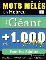 bokomslag Mots Mêlés En Hebreu Format Géant: 1.000 Grilles Pour Les Adultes - Vol.1 - Delta Classics - Édition Géante - 20.000 Mots À Débusquer, Le Défi Ultime