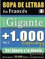 bokomslag Sopa de Letras En Francés Formato Gigante: 1.000 Rompecabezas del Abuelo Y La Abuela - Vol.1 - Delta Classics - Edición Gigante - 20.000 Palabras - ¡U