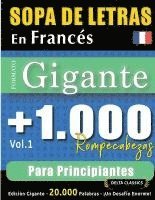 bokomslag Sopa de Letras En Francés Formato Gigante: 1.000 Rompecabezas Para Principiantes - Vol.1 - Delta Classics - Edición Gigante - 20.000 Palabras - ¡Un De