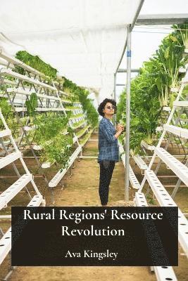 bokomslag Rural Regions' Resource Revolution
