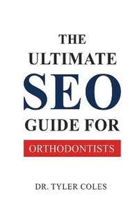 bokomslag Ultimate SEO Guide for Orthodontists