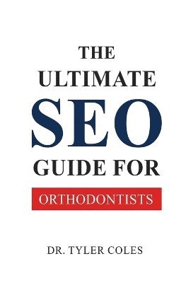 bokomslag Ultimate SEO Guide for Orthodontists