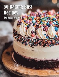 bokomslag 50 Baking Bliss Recipes