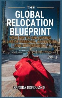 bokomslag Global Relocation Blueprint
