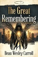 Beau Wesley Carroll - Great Remembering, Häftad