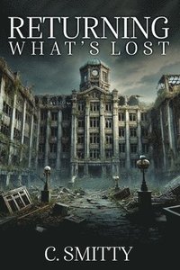 bokomslag Returning What's Lost