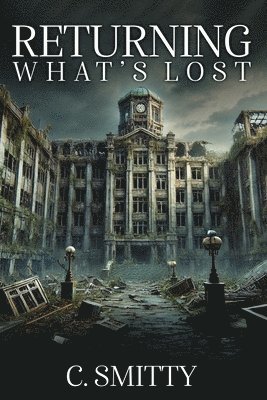 bokomslag Returning What's Lost