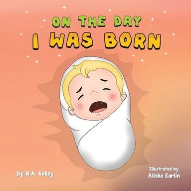 bokomslag On The Day I Was Born