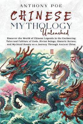 bokomslag Chinese Mythology Unleashed