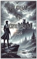 De Graaf van Monte Cristo: Deel 3 1