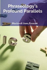 bokomslag Phraseology's Profound Parallels