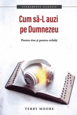 Cum să -L auzi pe Dumnezeu