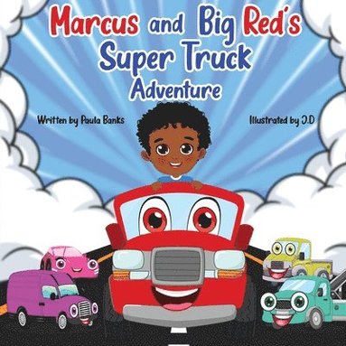 Paula Banks - Marcus and Big Red's Super Truck Adventure, Häftad