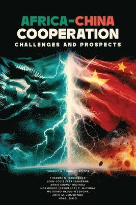 Editor Tongele N Tongele, Thaddée M Badibanga, Jean-Louis Peta Ikambana - Africa-China Cooperation, Häftad