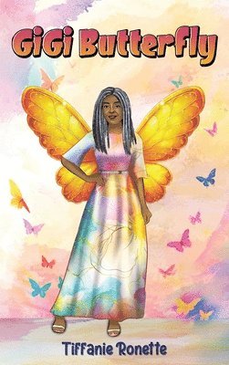 Tiffanie Ronette - Gigi Butterfly, Inbunden