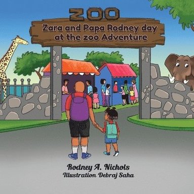 bokomslag Zara & Papa Rodney Day At the Zoo Adventure