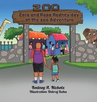 bokomslag Zara & Papa Rodney Day At the Zoo Adventure