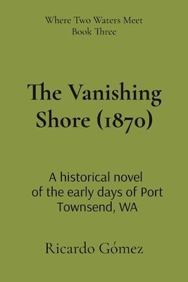 bokomslag Vanishing Shore (1870)