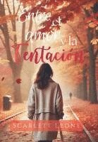 bokomslag Entre el amor y la tentación