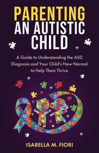 bokomslag Parenting An Autistic Child