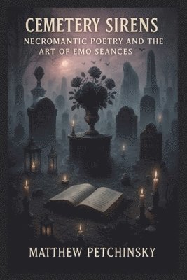 Matthew Petchinsky - Cemetery Sirens, Häftad