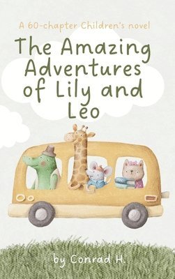 bokomslag Amazing Adventures of Lily and Leo