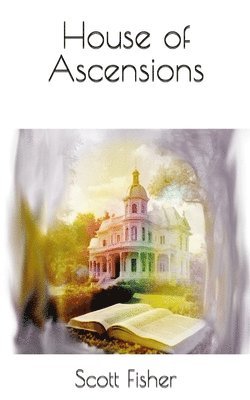 Scott Fisher - House of Ascensions, Häftad