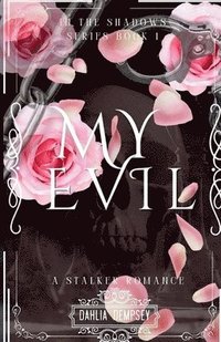 bokomslag My Evil
