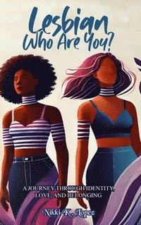 bokomslag Lesbian Who Are You