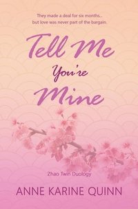 bokomslag Tell Me You're Mine