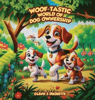 bokomslag "Woof-Tastic" World of Dog Ownership