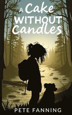 Pete Fanning - Cake Without Candles, Häftad
