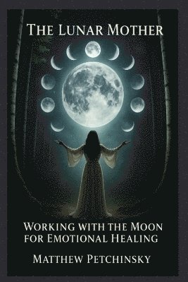 Matthew Petchinsky - Lunar Mother, Häftad