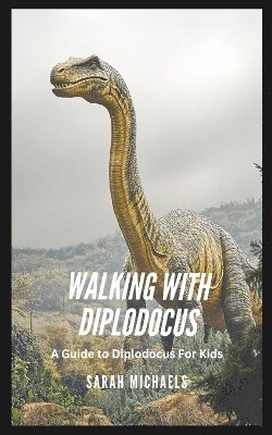 bokomslag Walking with Diplodocus