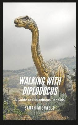 bokomslag Walking with Diplodocus