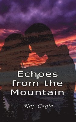 bokomslag Echoes From the Mountain