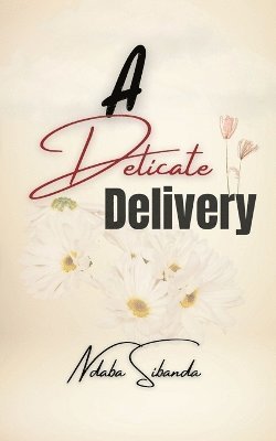 bokomslag Delicate Delivery