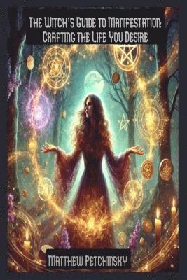 Witch's Guide to Manifestation 1