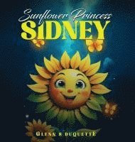 bokomslag Sunflower Princess Sidney