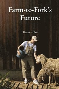 bokomslag Farm-to-Fork's Future