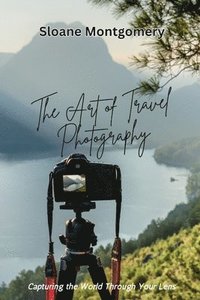 bokomslag Art of Travel Photography