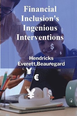 bokomslag Financial Inclusion's Ingenious Interventions