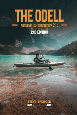 Steve Spencer - Odell Buckenflush Chronicles 2, Häftad
