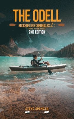 Steve Spencer - Odell Buckenflush Chronicles 2, Inbunden