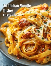 bokomslag 50 Italian Noodle Dishes