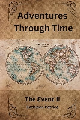 Kathleen Patrice, Kathleen Patrice - Adventures Through Time, Häftad