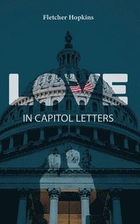 bokomslag Love in Capitol Letters