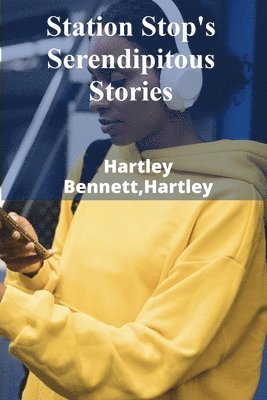 Station Stop's Serendipitous Stories 1